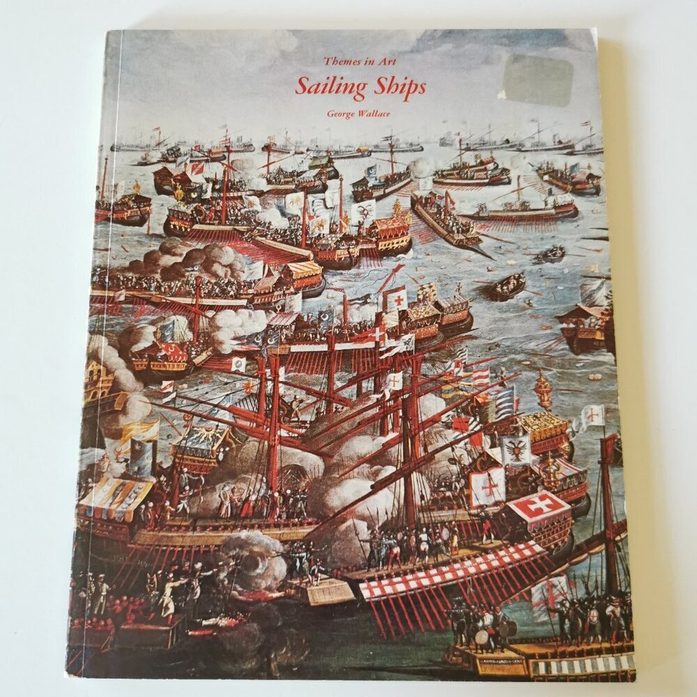 1960s Themes in Art: Sailing Ships Book Vintage Artwork Paintings George Wallace